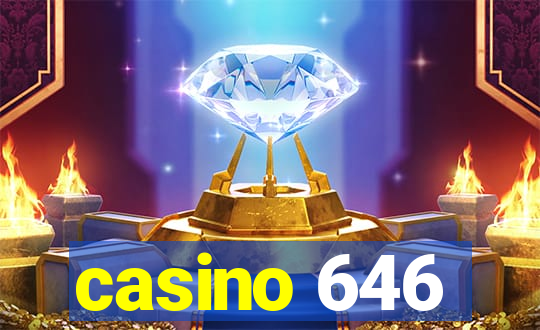 casino 646