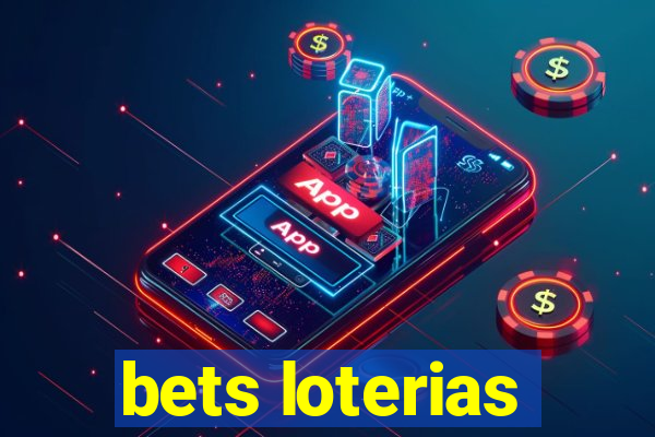 bets loterias