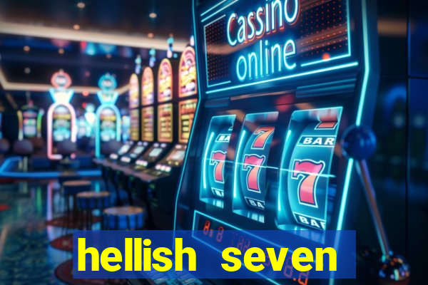 hellish seven deluxe slot online