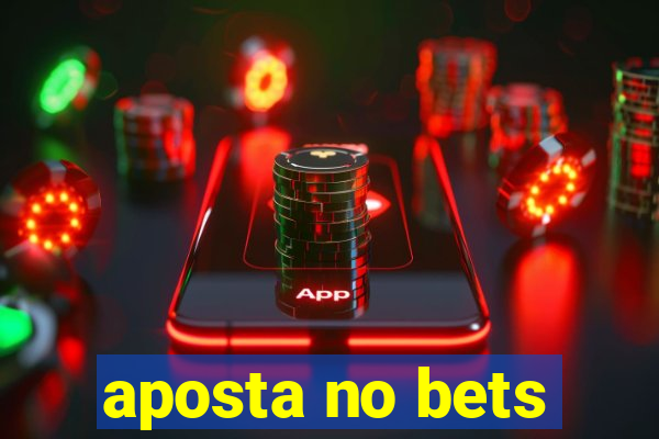 aposta no bets