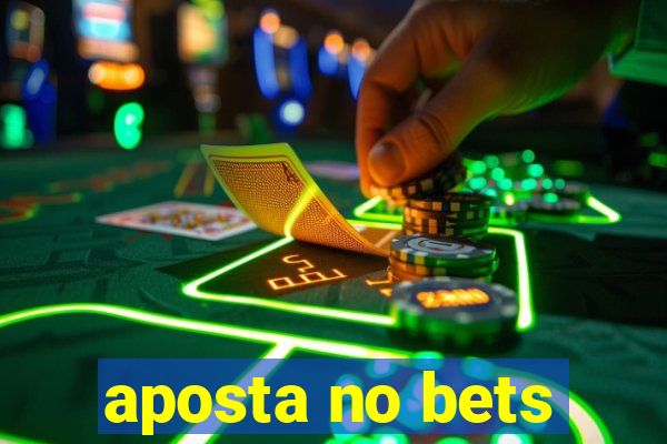 aposta no bets