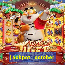 jackpot: october honey pass