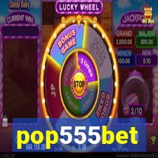 pop555bet