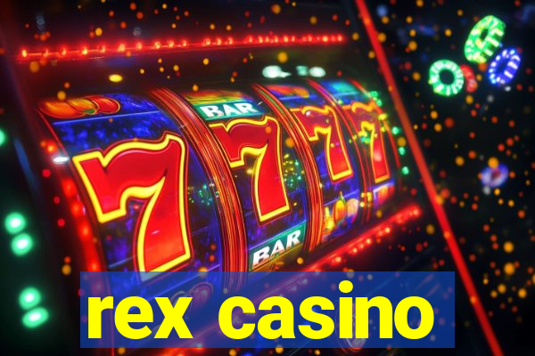 rex casino