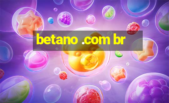 betano .com br