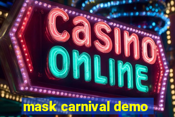 mask carnival demo