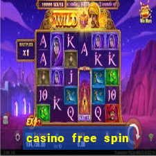 casino free spin no deposit