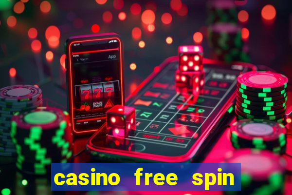 casino free spin no deposit