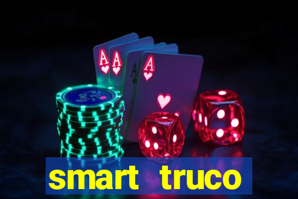 smart truco paulista lg