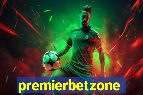 premierbetzone aposta online