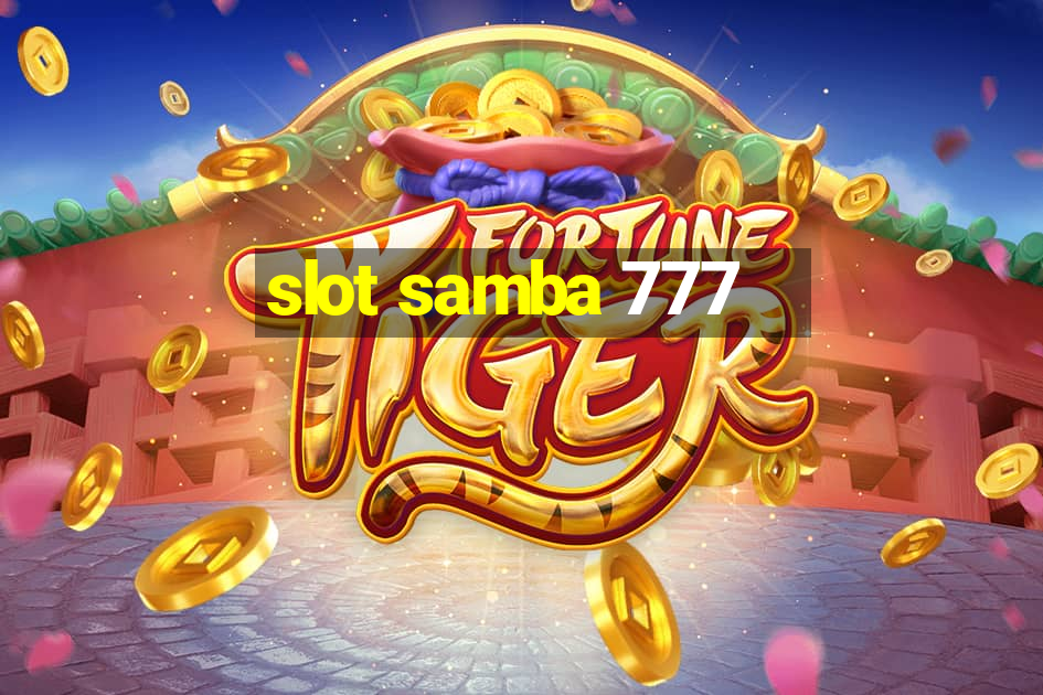 slot samba 777