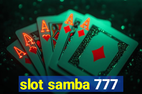 slot samba 777