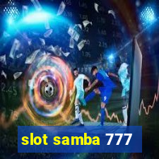 slot samba 777