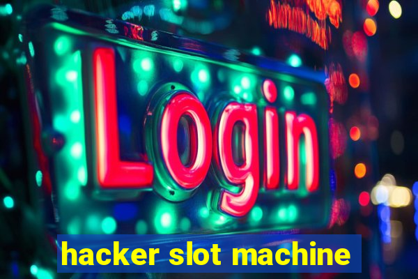 hacker slot machine