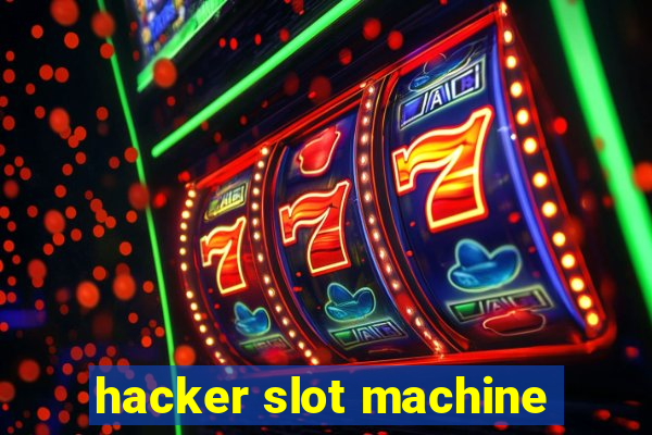 hacker slot machine