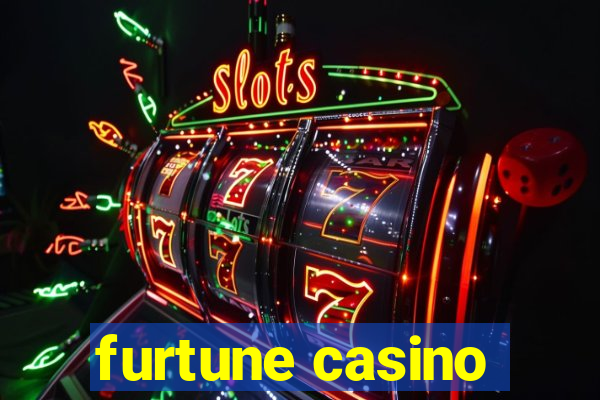 furtune casino