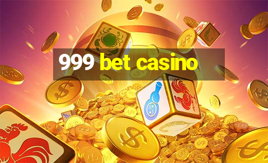 999 bet casino