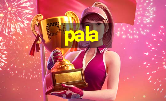 pala