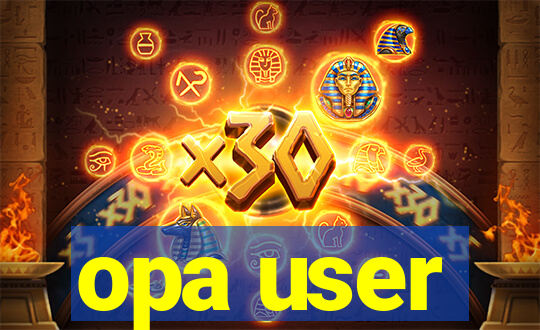 opa user