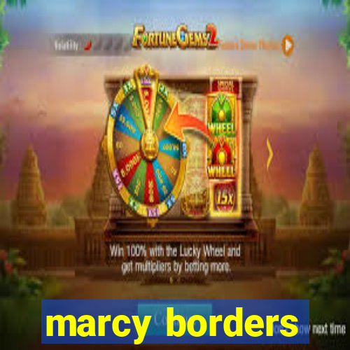 marcy borders