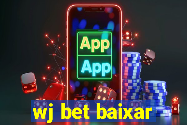 wj bet baixar