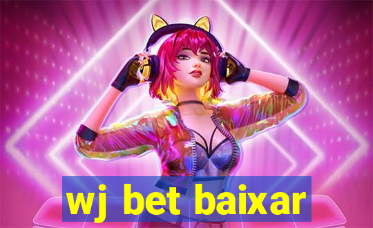 wj bet baixar