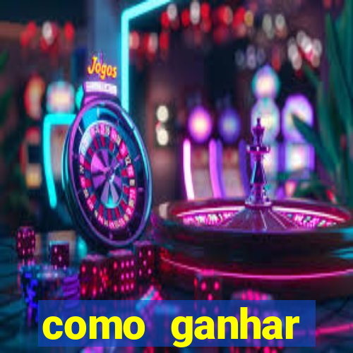 como ganhar dinheiro para jogos