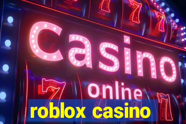 roblox casino