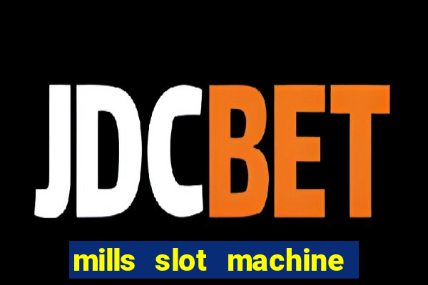 mills slot machine for sale