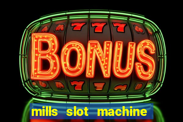 mills slot machine for sale