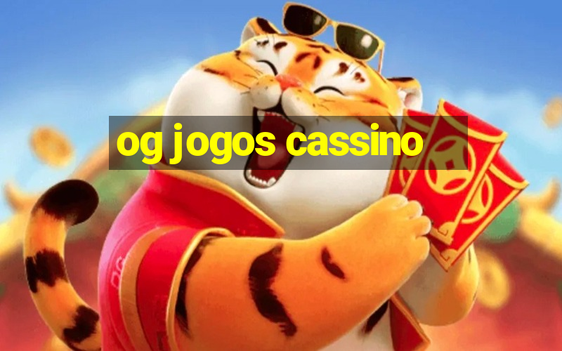 og jogos cassino