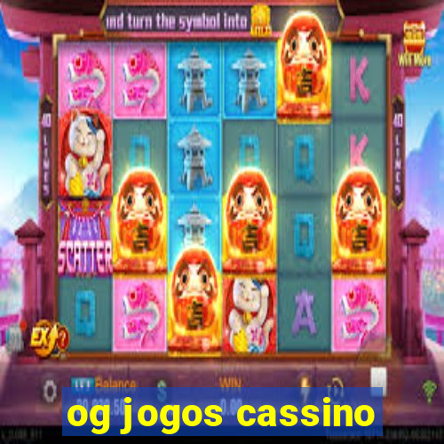 og jogos cassino