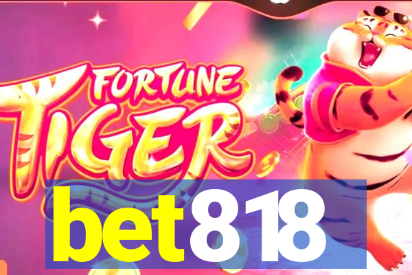 bet818