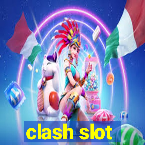 clash slot