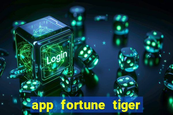 app fortune tiger paga mesmo