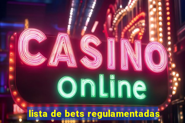 lista de bets regulamentadas