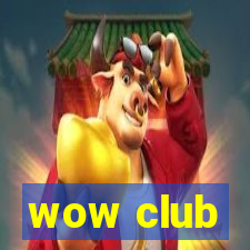 wow club