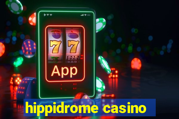 hippidrome casino