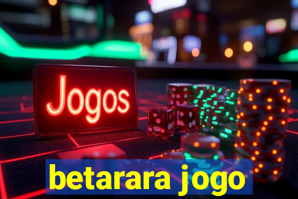 betarara jogo