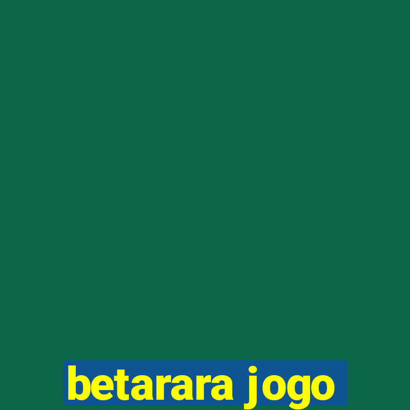 betarara jogo