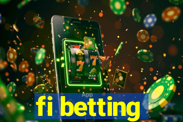 fi betting