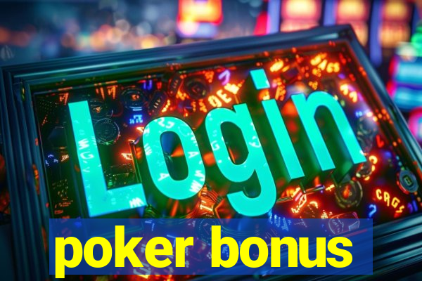 poker bonus