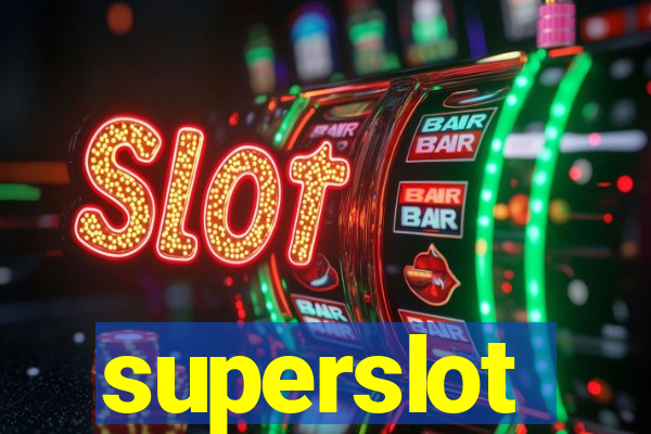 superslot