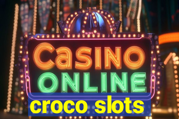 croco slots