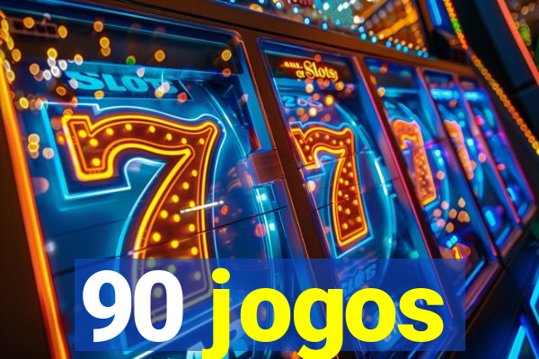 90 jogos