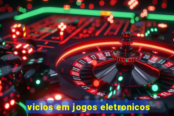 vicios em jogos eletronicos