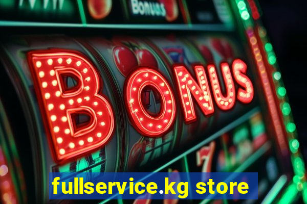 fullservice.kg store