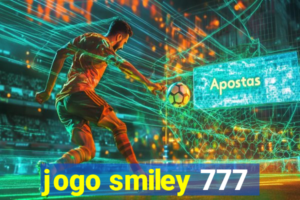 jogo smiley 777