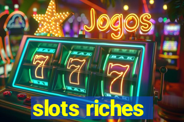 slots riches