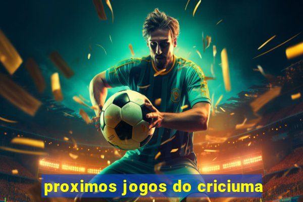 proximos jogos do criciuma